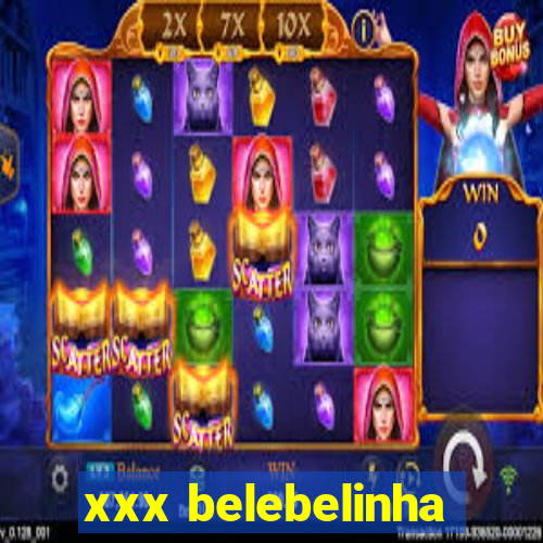 xxx belebelinha